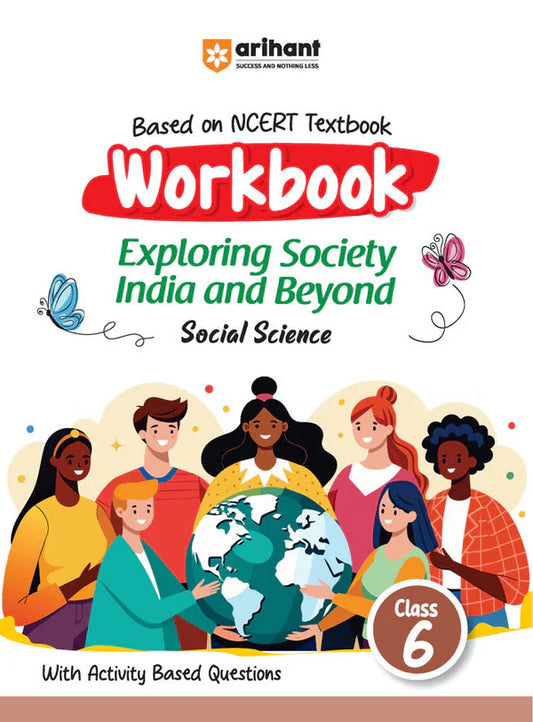 Class 6 -  Social Science Exploring Society India and Beyond - Workbook ARIHANT-1