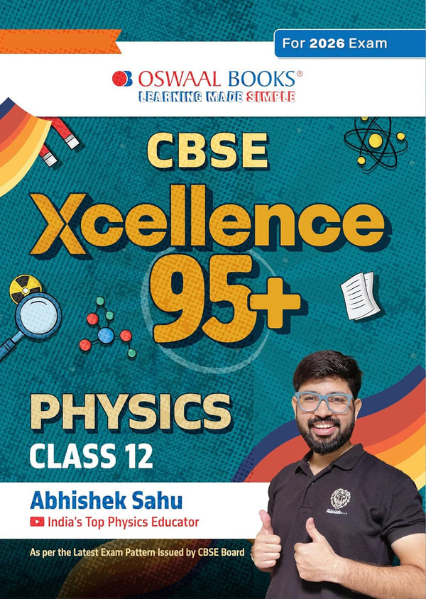 Oswaal Xcellcence 95+ Physics Class 12th 2026